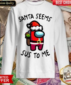 Among Us Santa Seems Sus To Me Christmas Sweatshirt - Design By Viewtees.com