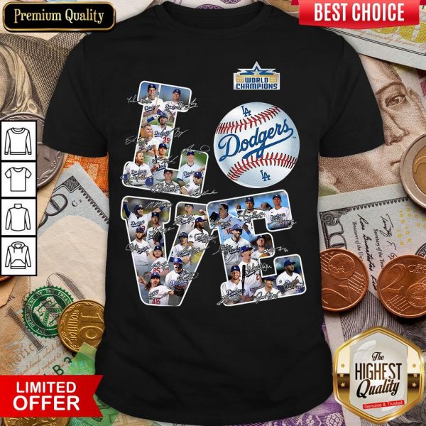 Hot Love Los Angeles Dodgers 2020 World Champions Signatures Shirt- Design By Viewtees.com
