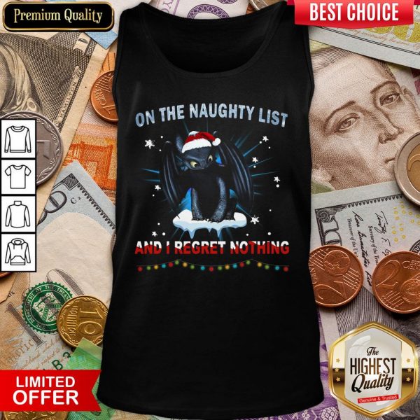 Hot Santa Night Fury On The Naughty List And I Regret Nothing Christmas Tank Top - Design By Viewtees.com