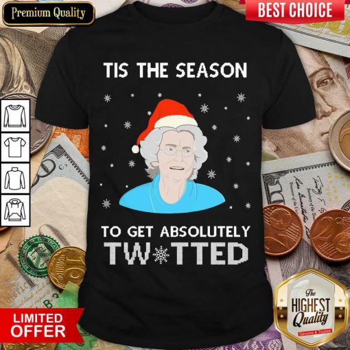Tis The Season To Get Absolutely Twatted Ugly Christmas Shirt - Design By Viewtees.com