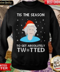 Tis The Season To Get Absolutely Twatted Ugly Christmas Sweatshirt - Design By Viewtees.com