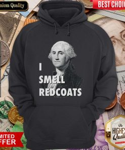 Nice I Smell Redcoats George Washington Funny Hoodie - Design By Viewtees.com