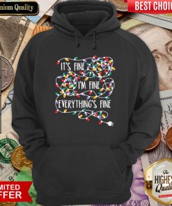 It's Fine I'm Fine Everything's Fine Hoodie - Design By Viewtees.com