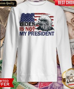 Nice Joe Biden Is Not My President Flag Usa Election Vintage Sweatshirt - Design By Viewtees.com