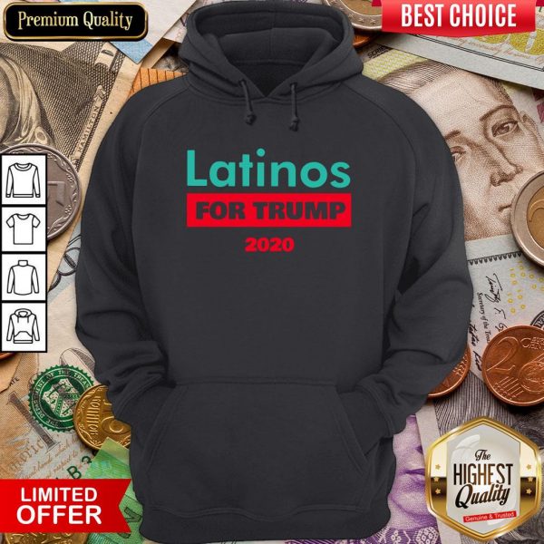 Nice Latinos For Trump 2020 Hoodie - Design By Viewtees.com