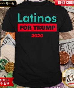 Nice Latinos For Trump 2020 Shirt - Design By Viewtees.com