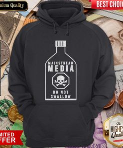 Nice Mainstream Media Do Not Swallow Hoodie - Design By Viewtees.com