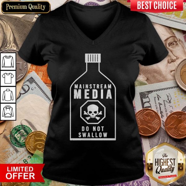 Nice Mainstream Media Do Not Swallow V-neck - Design By Viewtees.com