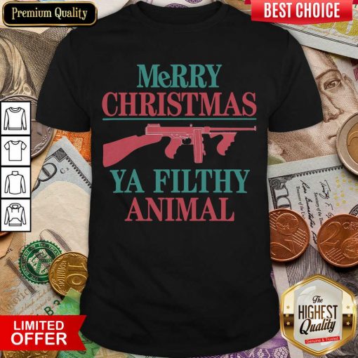 Merry Christmas Ya Filthy Animal Gun Shirt - Design By Viewtees.com