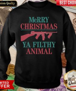 Merry Christmas Ya Filthy Animal Gun Sweatshirt - Design By Viewtees.com
