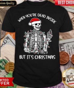 Nice Skull Santa Hat When You're Dead Inside But It's Christmas Shirt - Design By Viewtees.com