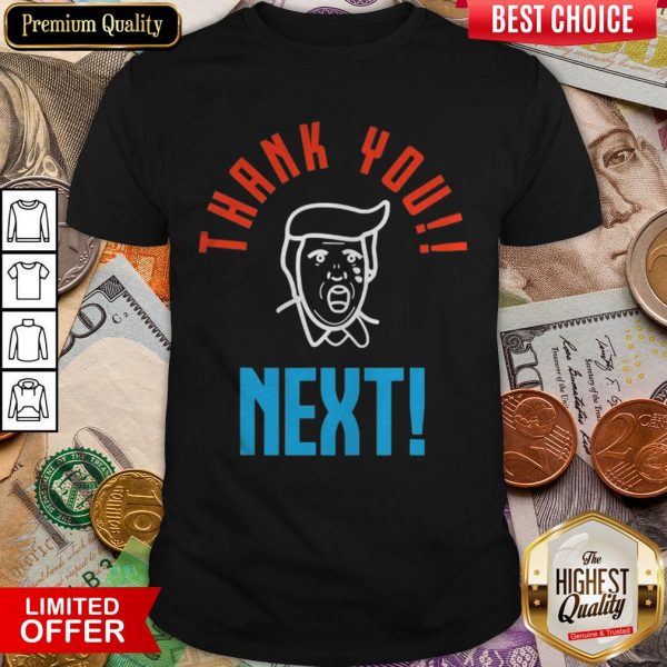Nice Thank You Next Donald Trump Shirt - Design By Viewtees.com