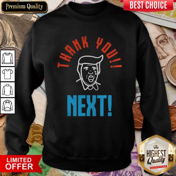 Nice Thank You Next Donald Trump Sweatshirt - Design By Viewtees.com