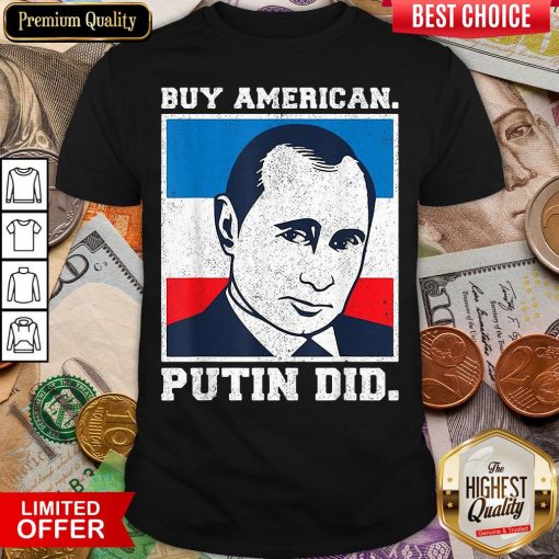 Funny Buy American Putin Did 2020 Election Anti Trump Liberal ShirtFunny Buy American Putin Did 2020 Election Anti Trump Liberal Shirt - Design By Viewtees.com