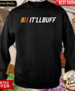 Original It’ll Buff 2020 Sweatshirt - Design By Viewtees.com