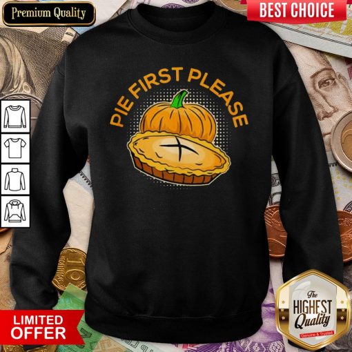 Pretty Pumpkin Pie Please Thanksgiving Feast Holiday Dessert Sweatshirt - Design By Viewtees.com