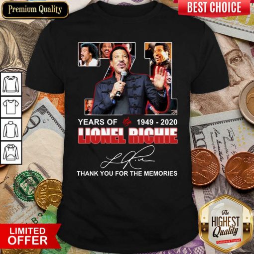 71 Year Of 1949 2020 Lionel Richie Signature Thank You For The Memories Shirt - Design By Viewtees.com