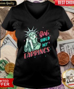 Feminist NYC Statue Of Liberty Girl Hold My Earrings Anti Trump V-neck - Design By Viewtees.com