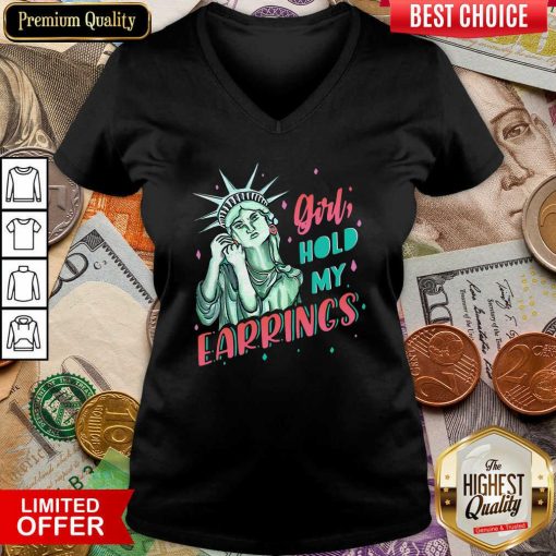 Feminist NYC Statue Of Liberty Girl Hold My Earrings Anti Trump V-neck - Design By Viewtees.com