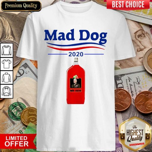Mad Dog MD 2020 Shirt - Design By Viewtees.com
