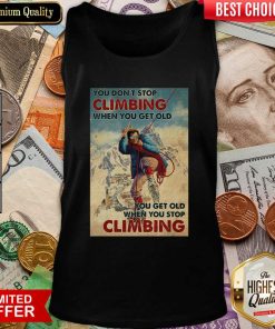Mountaineering You Dont Stop Climbing When You Get Old Tank Top - Design By Viewtees.com