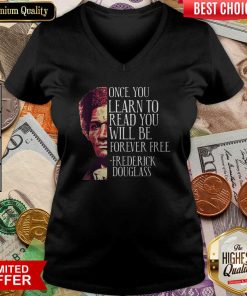 Once You Learn To Read You Will Be Forever Free Frederick Douglass V-neck - Design By Viewtees.com