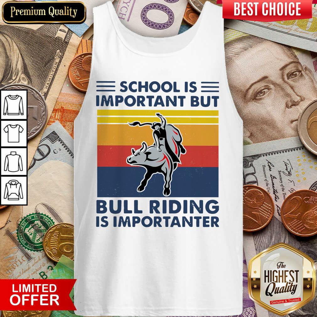 School Is Important But Bull Riding Is Importanter Vintage Tank Top - Design By Viewtees.com