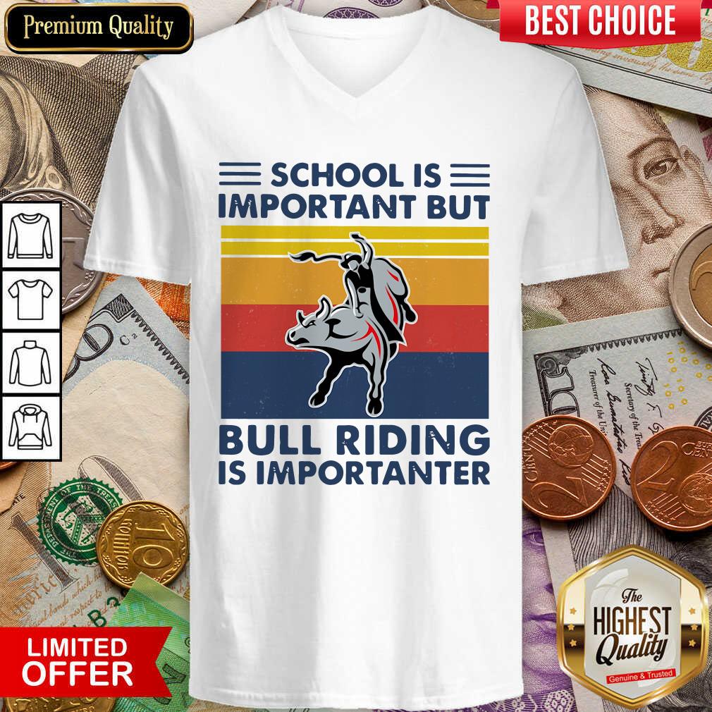 School Is Important But Bull Riding Is Importanter Vintage V-neck - Design By Viewtees.com