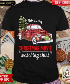 Truck This Is My Christmas Movie Watching Shirt - Design By Viewtees.com