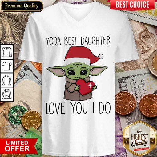 Baby Yoda Best Daughter Love You I Do Christmas V-neck - Design By Viewtees.com