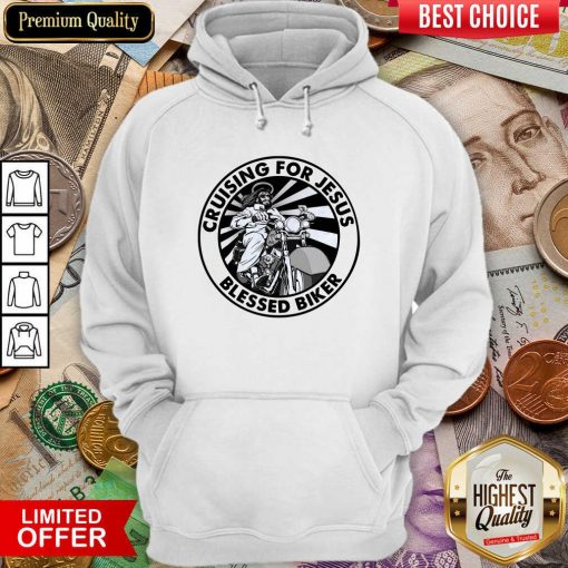 Cruising For Jesus Blessed Biker Hoodie - Design By Viewtees.com