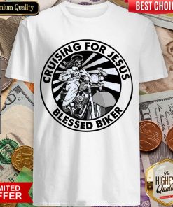 Cruising For Jesus Blessed Biker Shirt - Design By Viewtees.com