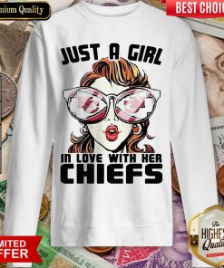 Just A Girl In Love With Her Chiefs Sweatshirt - Design By Viewtees.com