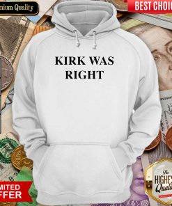 Kirk Was Right Unisex Hoodie - Design By Viewtees.com