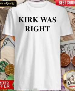 Kirk Was Right Unisex Shirt - Design By Viewtees.com
