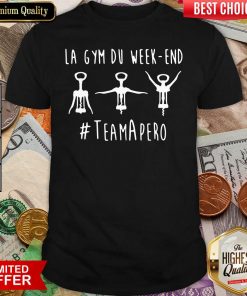 La Gym Du Week-end #TeamApéro Shirt - Design By Viewtees.com