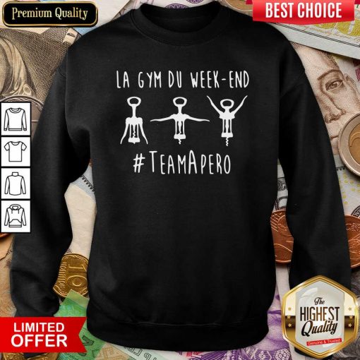 La Gym Du Week-end #TeamApéro Sweatshirt - Design By Viewtees.com