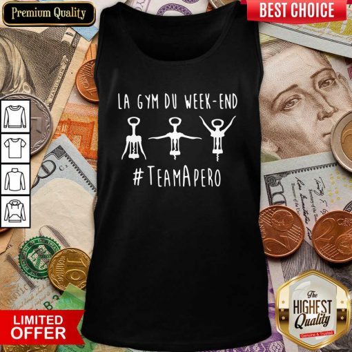 La Gym Du Week-end #TeamApéro Tank Top - Design By Viewtees.com