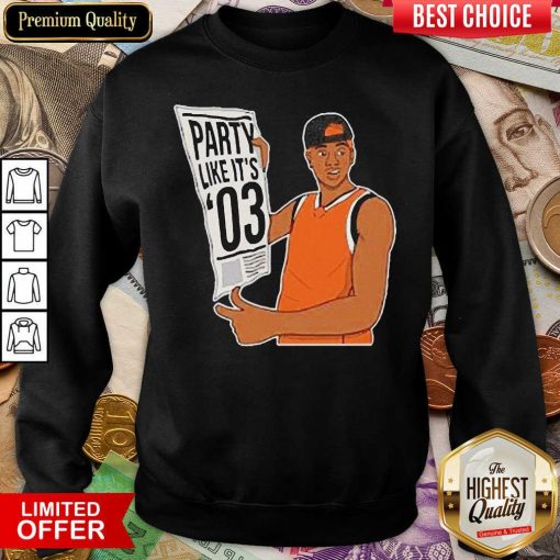 Party Like It’s 03 Sweatshirt - Design By Viewtees.com