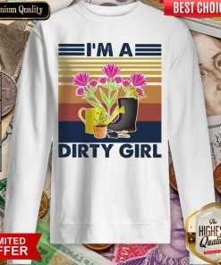 Bird Flower I’m A Dirty Girl Vintage Retro Sweatshirt - Design By Viewtees.com