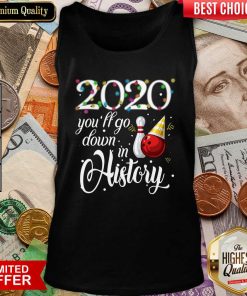Bowling 2020 You’ll Go Down In History Ugly Christmas Tank Top - Design By Viewtees.com