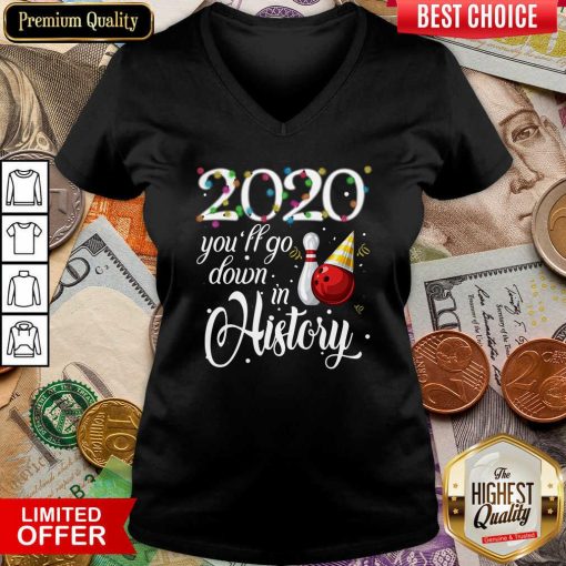 Bowling 2020 You’ll Go Down In History Ugly Christmas V-neck - Design By Viewtees.com