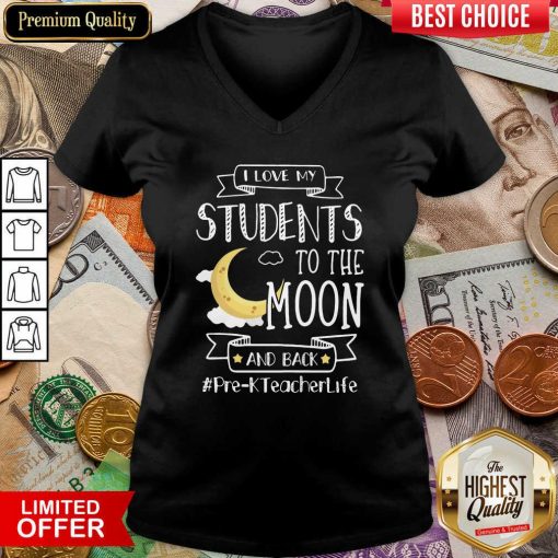 I Love My Students To The Moon And Back Pre-K Teacher Life V-neck - Design By Viewtees.com