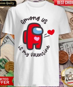 Imposter Among Us Is My Valentine Shirt - Design By Viewtees.com