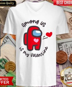 Imposter Among Us Is My Valentine V-neck - Design By Viewtees.com