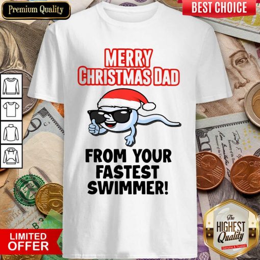 Merry Christmas Dad From Your Fastest Swimmer Shirt - Design By Viewtees.com