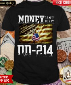 Money Can’t Buy It DD-214 American Flag Shirt - Design By Viewtees.com