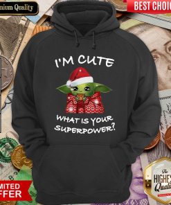 Santa Baby Yoda I’m Cute What Is Your Superpower Christmas Hoodie - Design By Viewtees.com