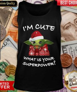 Santa Baby Yoda I’m Cute What Is Your Superpower Christmas Tank Top - Design By Viewtees.com