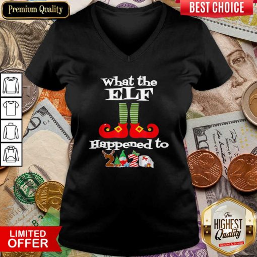 What The Elf Happened To 2020 Christmas Holiday V-neck - Design By Viewtees.com